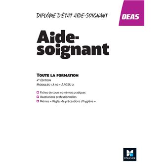 Tout-en-un DEAS -IFAS Diplôme d'état Aide-Soignant-Programme complet-4e ed.-Nouveau référentiel 2021