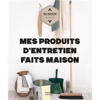 Mes produits d'entretien faits maison