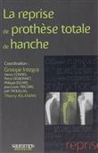 La reprise de prothese totale de hanche