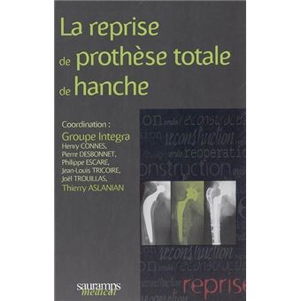 La reprise de prothese totale de hanche