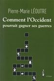 Comment l'Occident pourrait gagner ses guerres