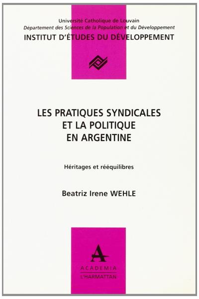 Pratique syndicale et politique en Argentine
