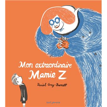 Mon extraordinaire Mamie Z