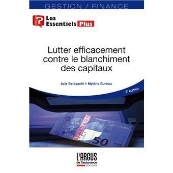 Lutter efficacement contre le blanchiment des capitaux
