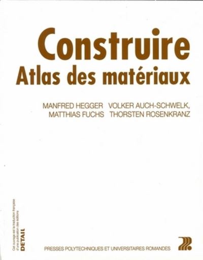Construire : atlas des matériaux de construction