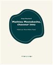 Mathieu Mestokosho, chasseur innu