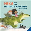 BUTCHART-MIKA UND DAS MUTIGSTE