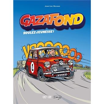 Gaz à fond - Roulez jeunesse - Tome 1