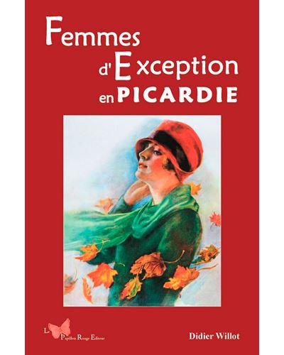 Femmes d'exception en Picardie