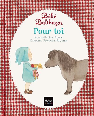 Balthazar Bebe Balthazar Pour Toi Pedagogie Montessori 0 3 Ans Marie Helene Place Caroline Fontaine Riquier Cartonne Achat Livre Fnac