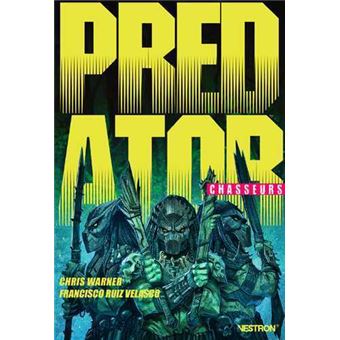 PredatorÂ : Chasseurs