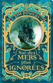Sur des mers plus ignorées