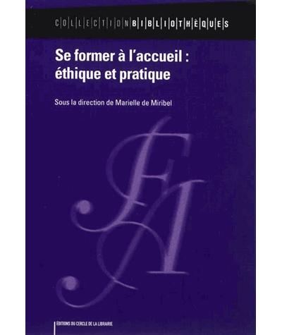 Se former à l'accueil : éthique et pratique