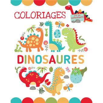 Coloriages dinosaures - Stickers avec autocollants