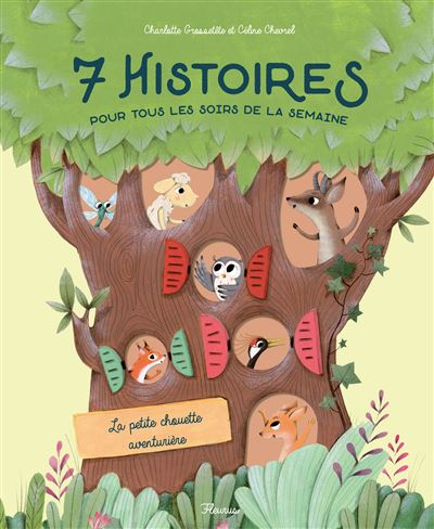 La petite chouette aventurière - 7 histoires pour tous les soirs de la semaine