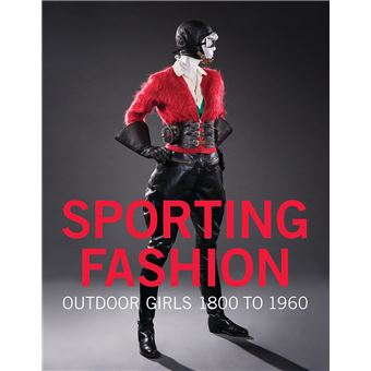 Sporting fashion outdoor girls 1800 to 1960