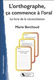 L'orthographe, ça commence à l'oral