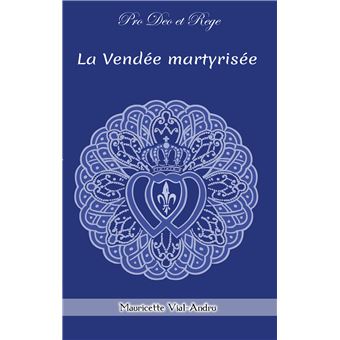 La Vendée martyrisée