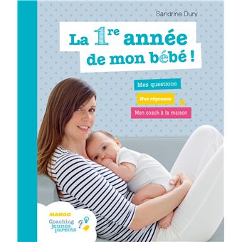 La Premiere Annee De Mon Bebe Relie Sandrine Dury Achat Livre Fnac