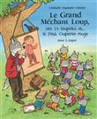 Grand Méchant Loup, ses 14 loupiots et... le Petit Chaperon rouge