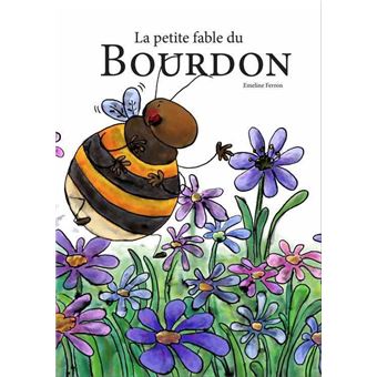 La petite fable du Bourdon
