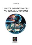 L'instrumentation des vehicules autonomes