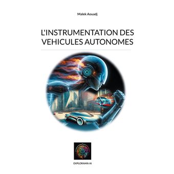 L'instrumentation des vehicules autonomes