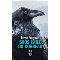 Sous l'aile du corbeau