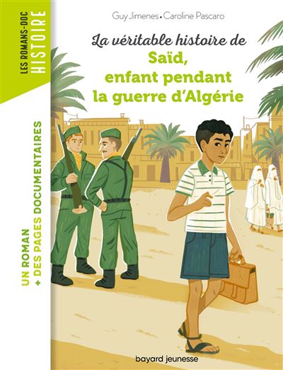 La véritable histoire de Saïd, enfant pendant la Guerre d'Algérie - Guy Jimenes - broché