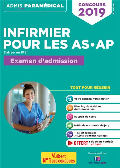 Concours Infirmier pour les AS-AP, Entrée en IFSI, Examen d'admission, Aide-soignant et Auxiliaire de puériculture, 2019