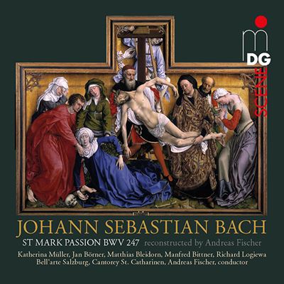 St mark passion bwv 247 reconstructed by andreas fischer