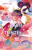 Une magie teintée de poison - Tome 01