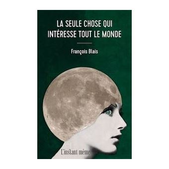 La seule chose qui intéresse tout le monde