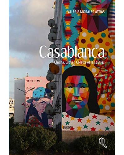 Casablanca Chicha, Esther, Colette et tous les autres - Valérie Moralès-Attias - broché