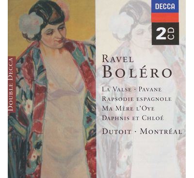 Boléro - La Valse - Daphnis et Chloé - Pavane pour une infante défunte