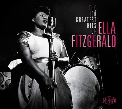 The 100 Greatest Hits of Ella Fitzgerald