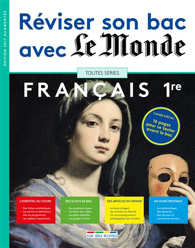 Réviser son bac avec Le Monde : Français 1re, version augmentée
