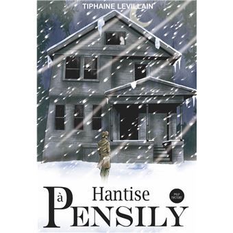 Hantise à Pensily