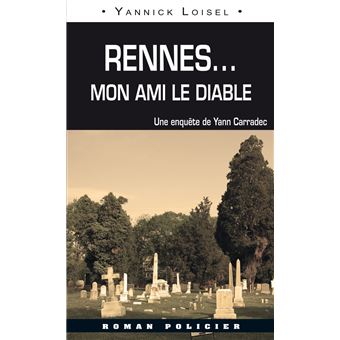 Rennes... mon ami le Diable
