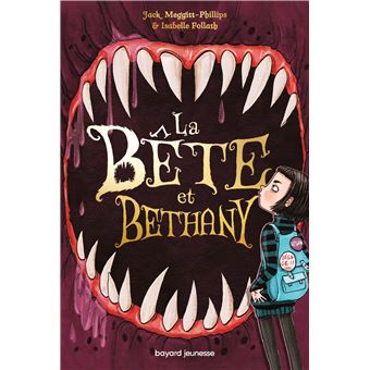 La bête et Bethany, Tome 01
