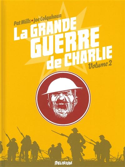 La Grande Guerre de Charlie - volume 2 - Patrick Mills - relié