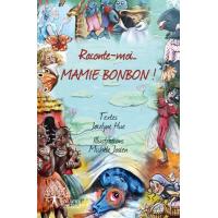 Raconte moi... mamie bonbon !