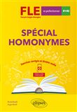 FLE (Français langue étrangère). Spécial homonymes. Exercices corrigés et dictées audio. B1-B2 (avancé)