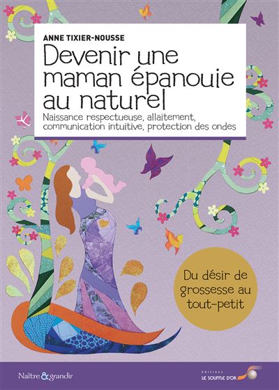 Devenir une maman épanouie au naturel