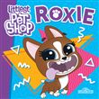Littlest Pet Shop - Petit album - Roxie
