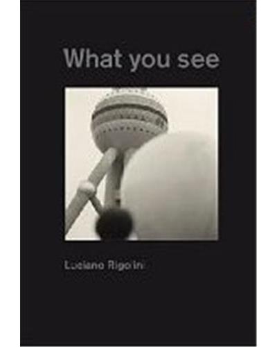 What you see