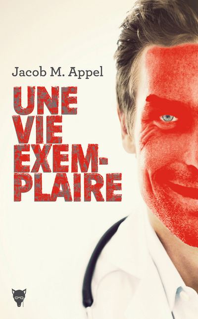 Une vie exemplaire - Jacob M. Appel - broché