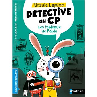 Ursule Lapine, détective au CP : Les tableaux de Pablo - niveau 1