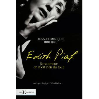 Edith Piaf - sans amour on n'est rien du tout
