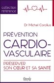 Prévention cardiovasculaire - Préserver son coeur et sa santé